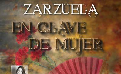 ZARZUELA EN CLAVE DE MUJER