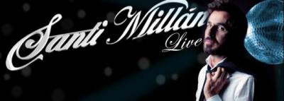 SANTI MILLÁN  LIVE