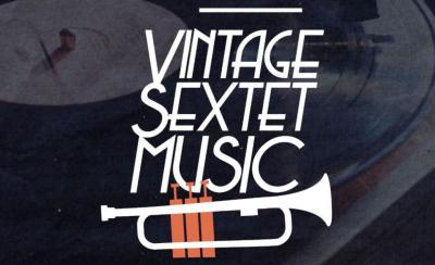 VINTAGE SEXTET MUSIC