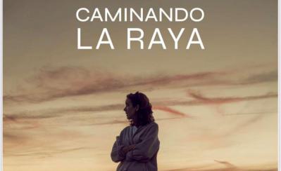 CAMINANDO LA RAYA