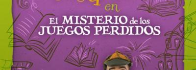 NINONITA Y CESÁREO EN EL MISTERIO DE LOS JUEGOS PERDIDOS