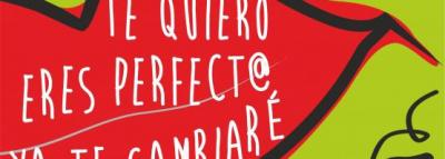TE QUIERO, ERES PERFECTO, YA TE CAMBIARÉ