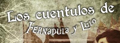 LOS CUENTULOS DE FERNANDULA Y LULO