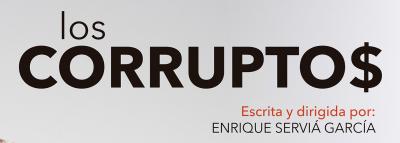 LOS CORRUPTOS