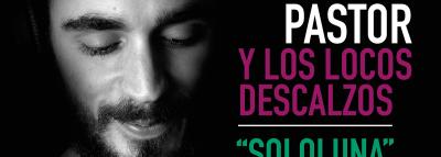 PEDRO PASTOR & LOS LOCOS DESCALZOS