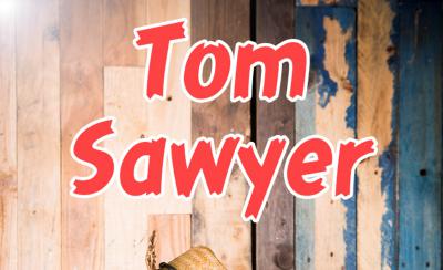 TOM SAWYER